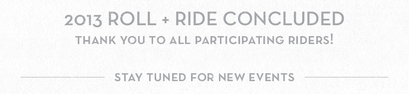 The Roll & Ride is now over, thank you all!